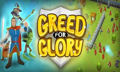 game pic for Greed for Glory